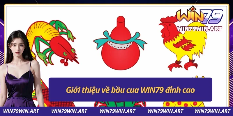 Bầu Cua WIN79 - Trò Chơi Dân Gian Hấp Dẫn, Giải Trí Đỉnh Cao 2 Giới thiệu về bầu cua tại WIN79