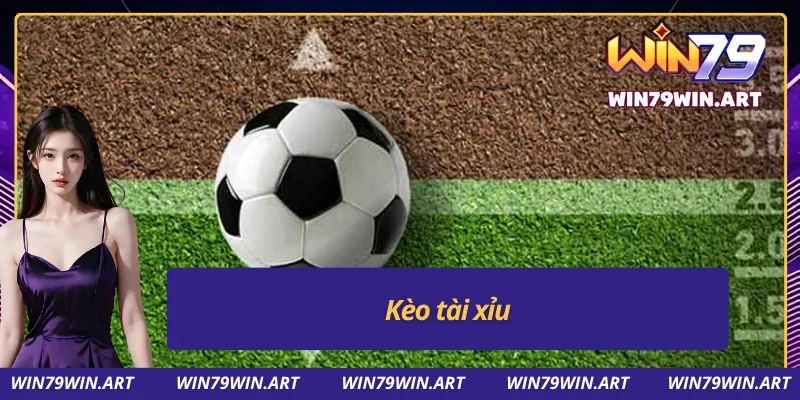 Kèo tài xỉu - Hấp dẫn và lôi cuốn
