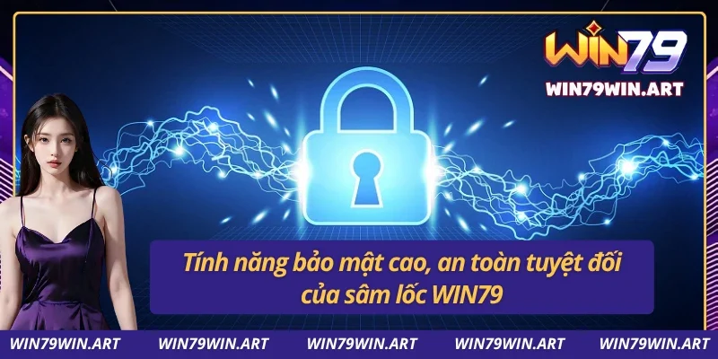 Tính năng bảo mật cao