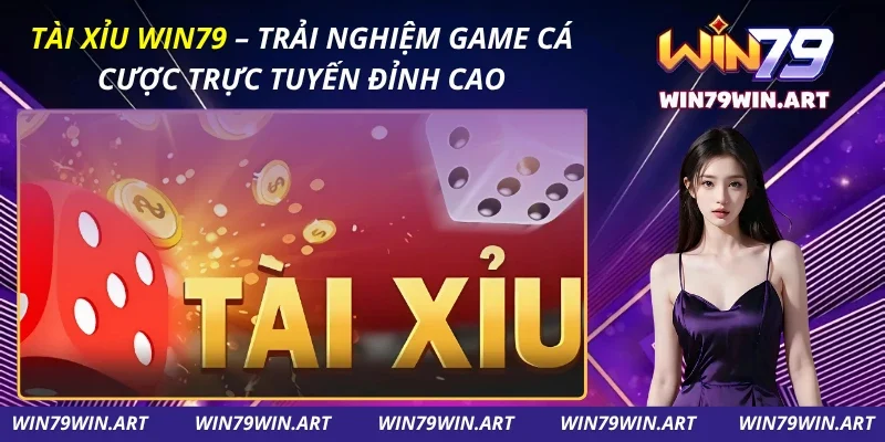 Tài Xỉu WIN79